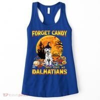 Halloween Forget Candy Just Give Me Dalmatians Dog Lovers Gift Women's Tank Top thumb 0
