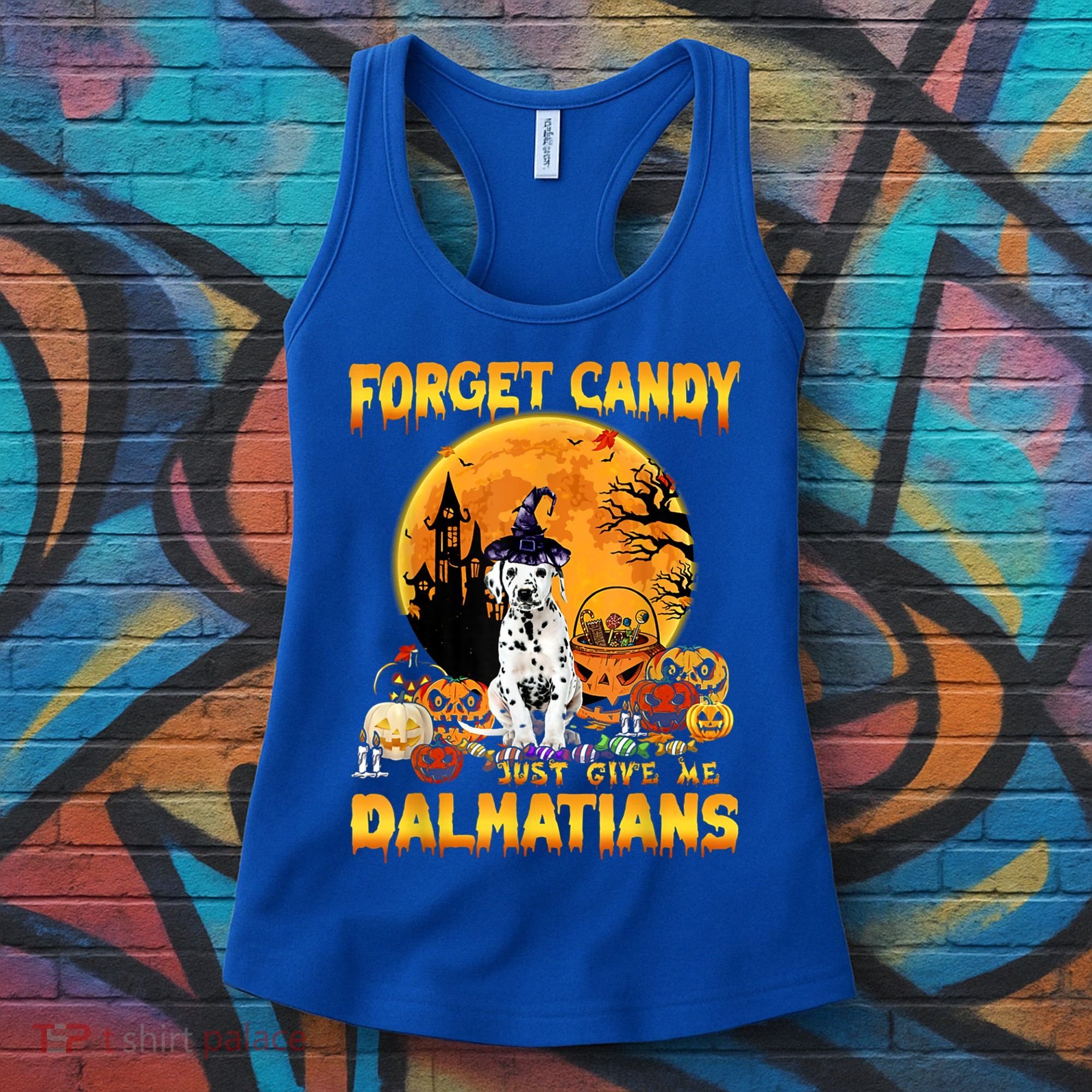 Halloween Forget Candy Just Give Me Dalmatians Dog Lovers Gift Women's Tank Top