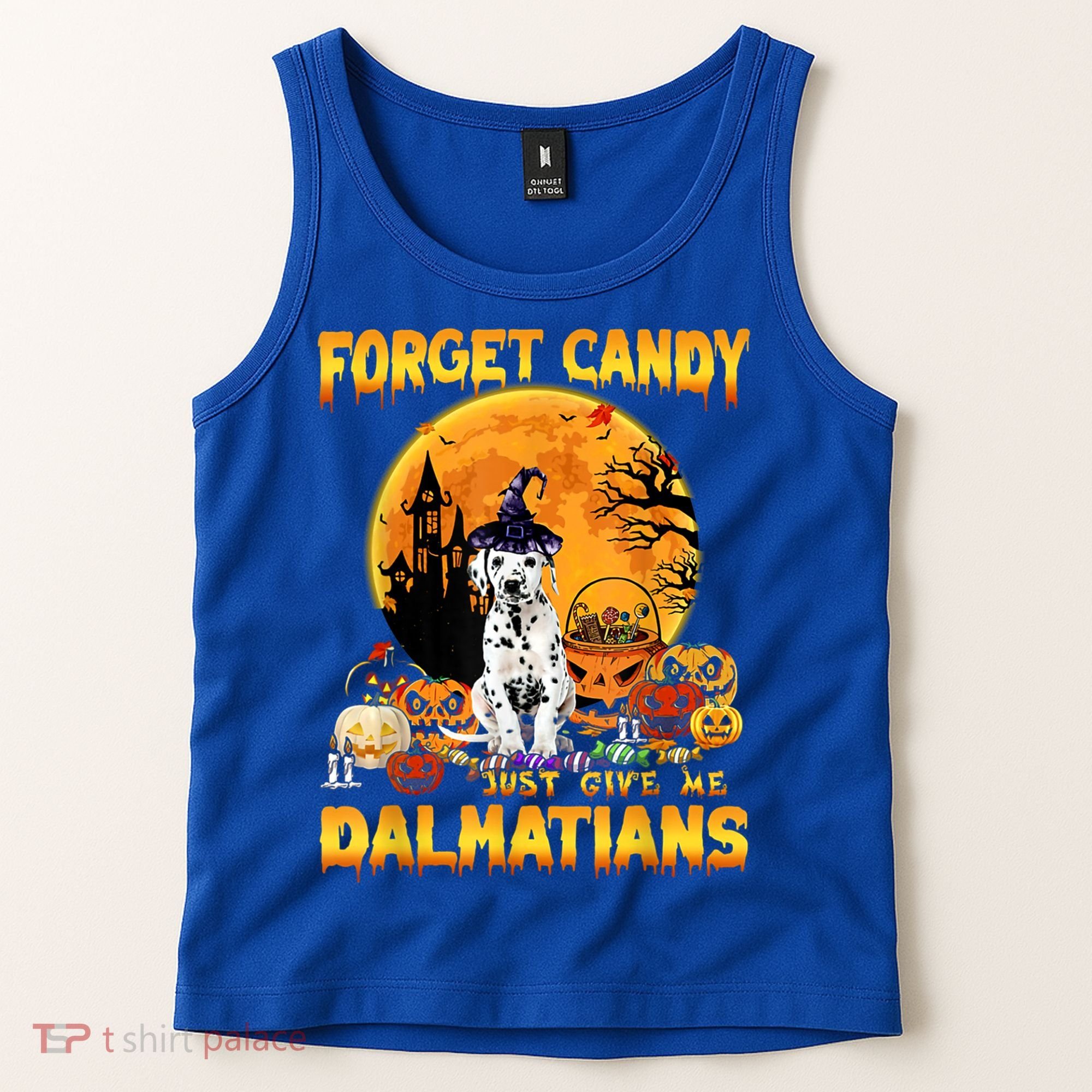 Halloween Forget Candy Just Give Me Dalmatians Dog Lovers Gift Tank Top