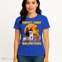 Halloween Forget Candy Just Give Me Dalmatians Dog Lovers Gift Women's T-Shirt thumb 4