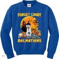 Halloween Forget Candy Just Give Me Dalmatians Dog Lovers Gift Kids Sweatshirt thumb 0