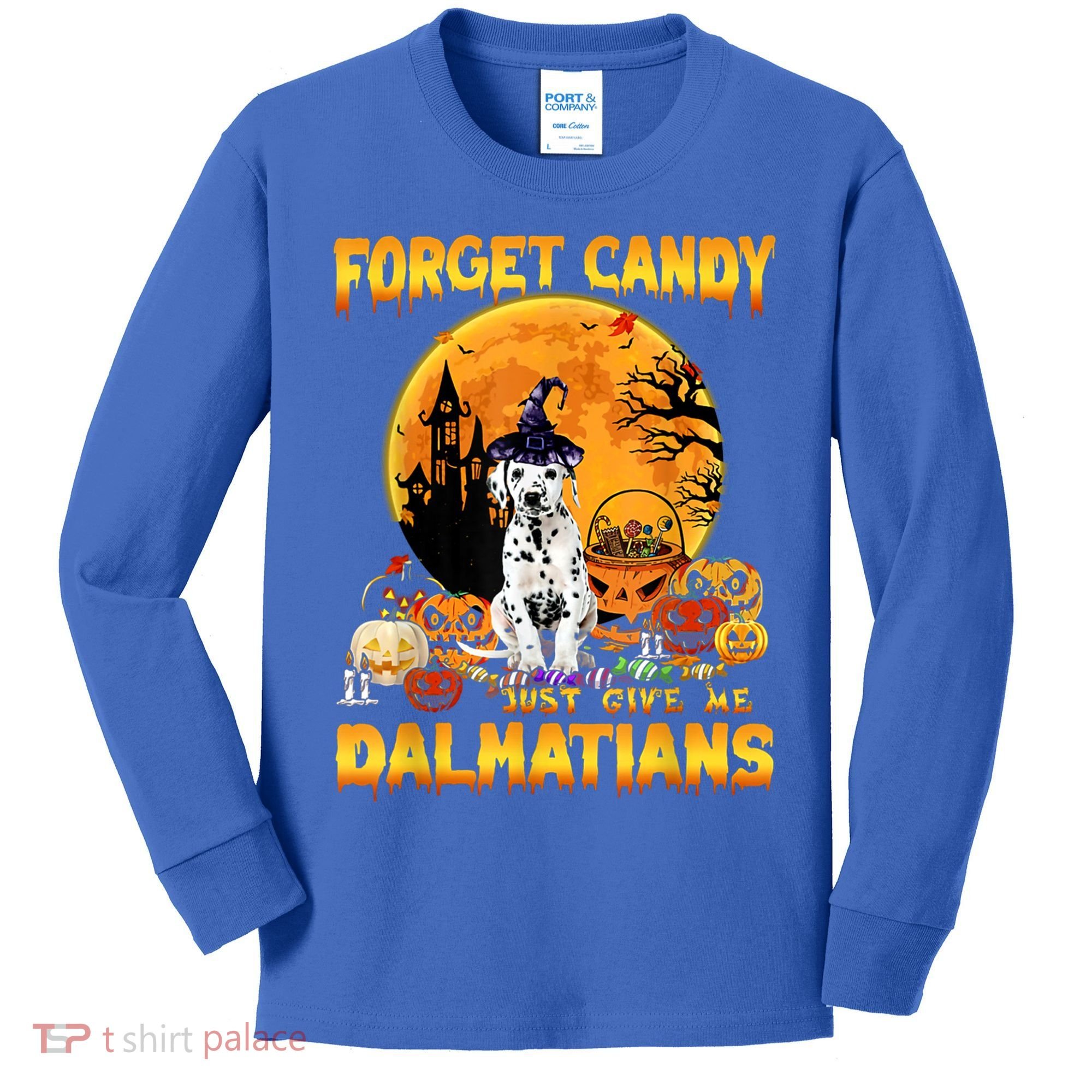 Halloween Forget Candy Just Give Me Dalmatians Dog Lovers Gift Kids Long Sleeve Shirt