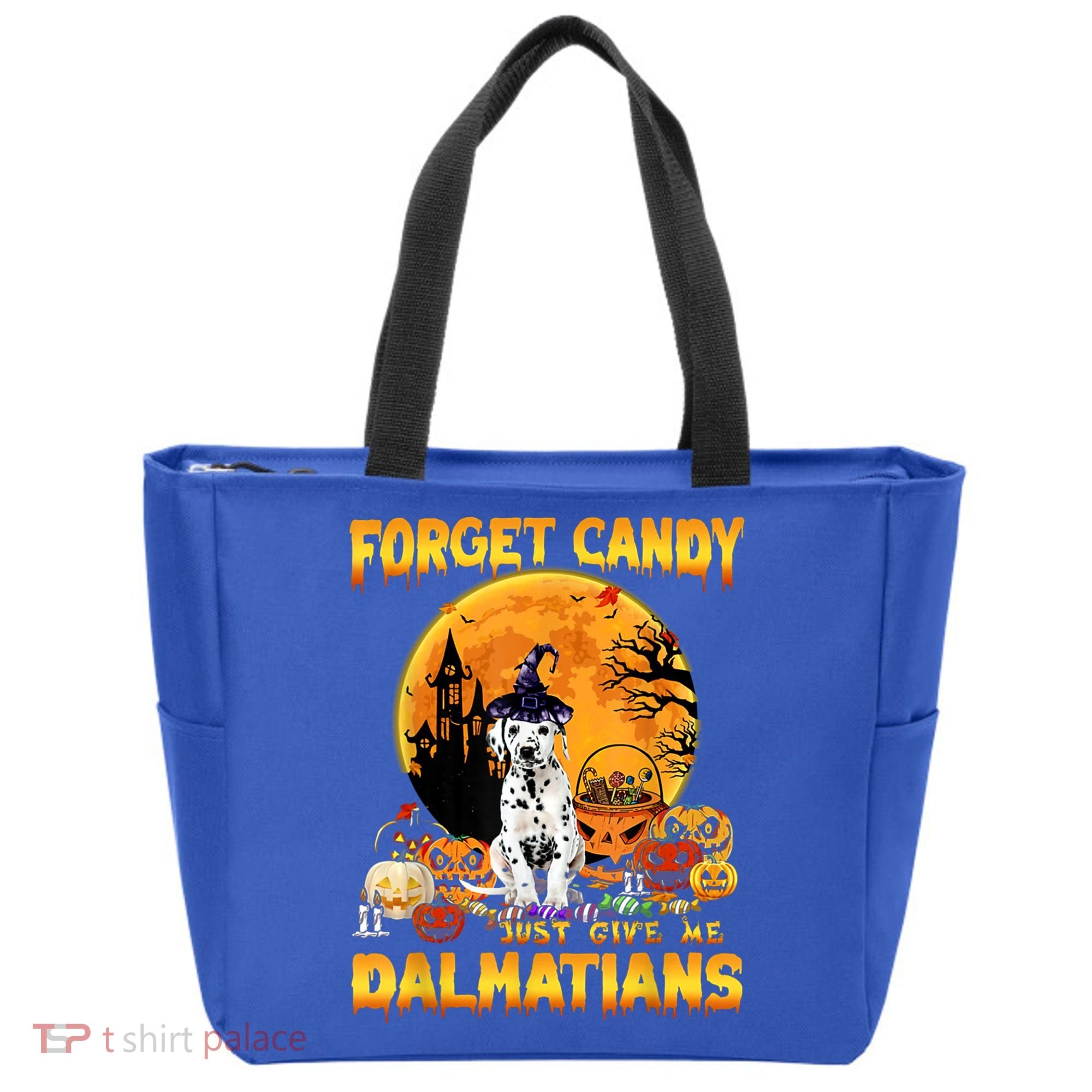 Halloween Forget Candy Just Give Me Dalmatians Dog Lovers Gift Tote Bag