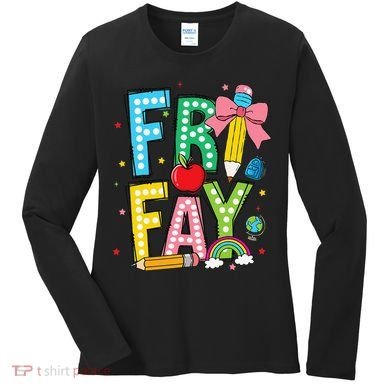 Happy Friyay Coquette Bow Friday Weekend Teacher Women's Long Sleeve Shirt
