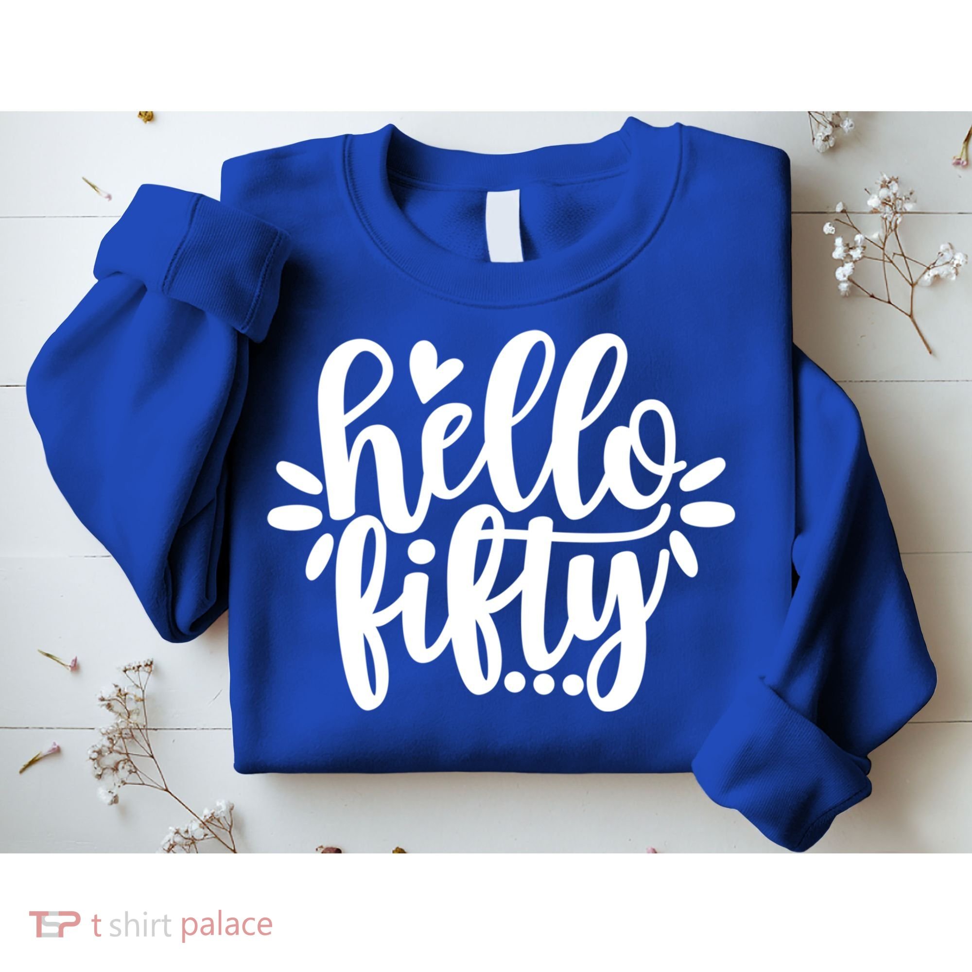 Hello Fifty Cute Hello Fifty Squad 50th Birthday Cute Gift Sweatshirt