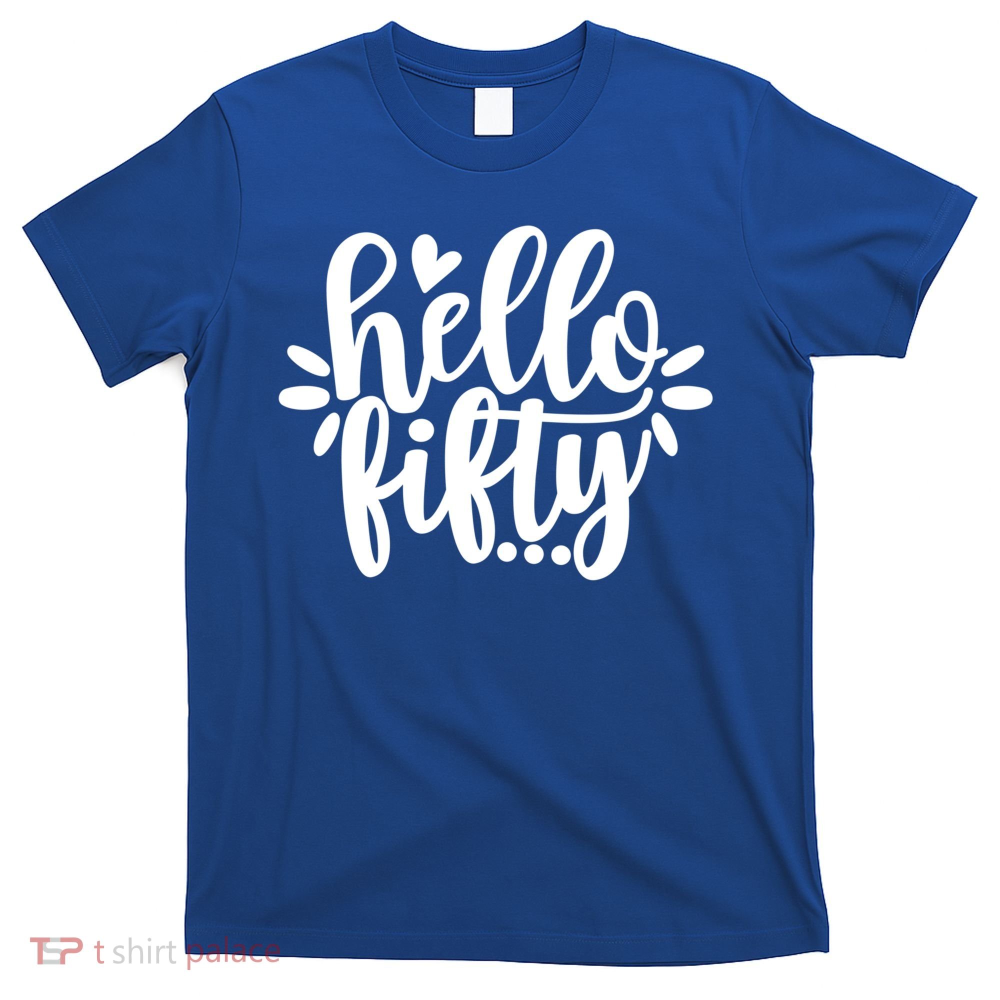 Hello Fifty Cute Hello Fifty Squad 50th Birthday Cute Gift T-Shirt