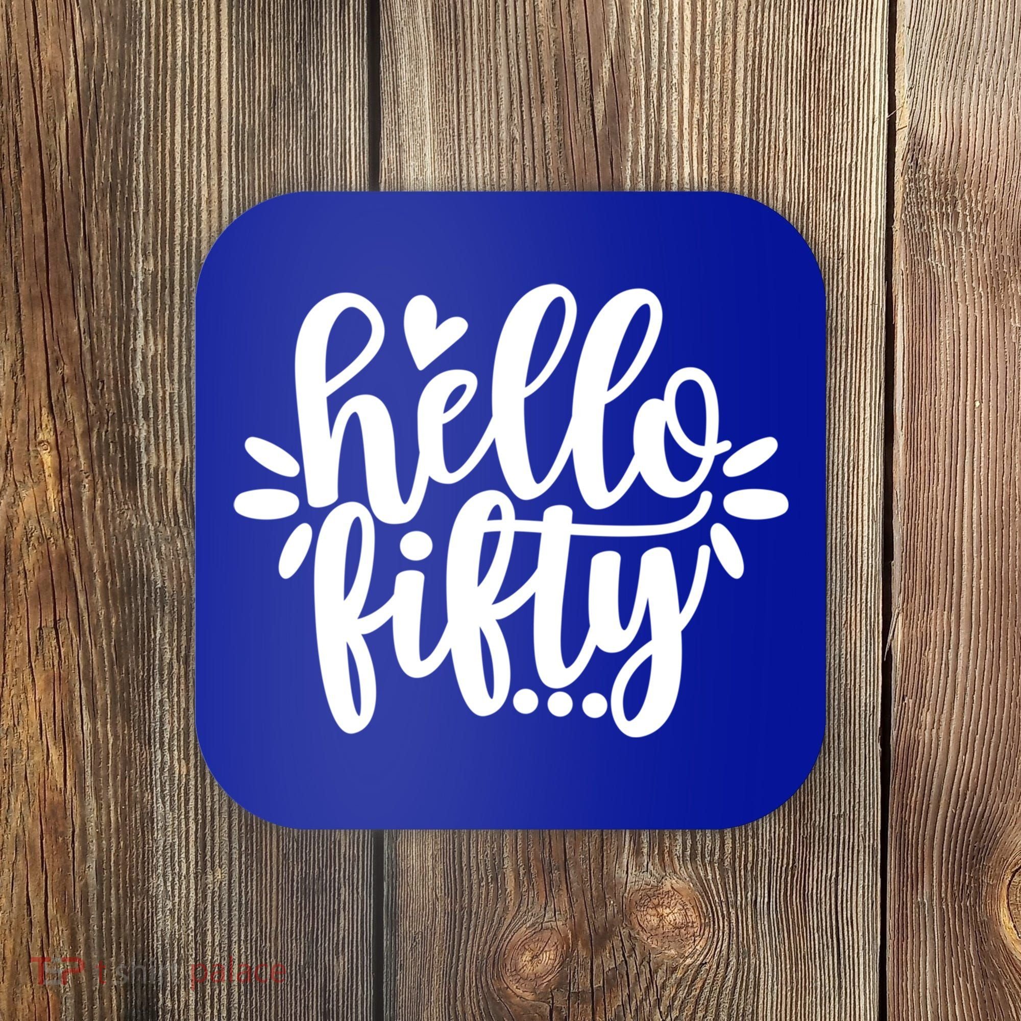 Hello Fifty Cute Hello Fifty Squad 50th Birthday Cute Gift Coaster
