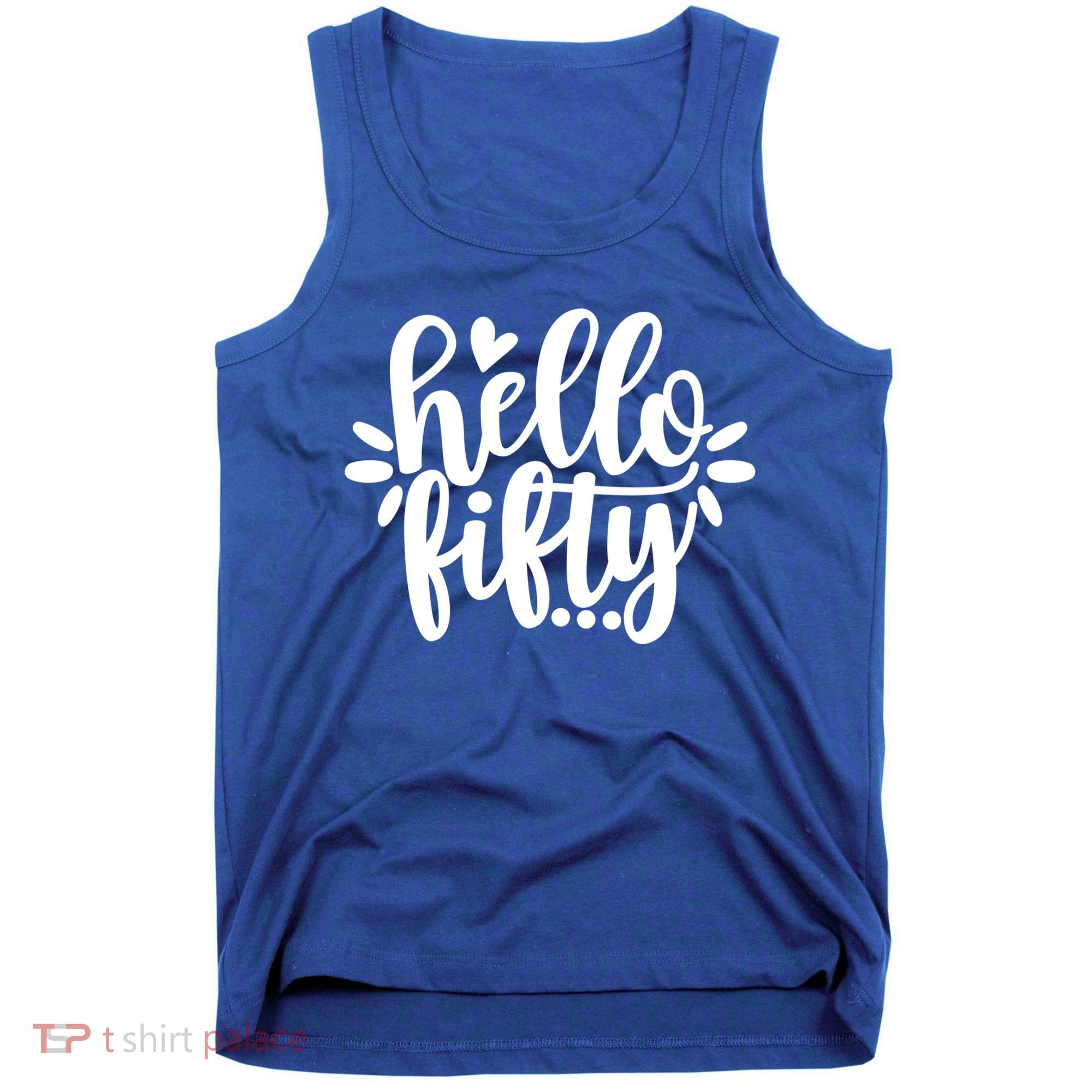Hello Fifty Cute Hello Fifty Squad 50th Birthday Cute Gift Tank Top
