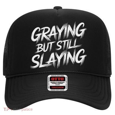 Humor For Dad Graying But Still Slaying Hat