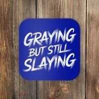 Humor For Dad Graying But Still Slaying Coaster thumb 0