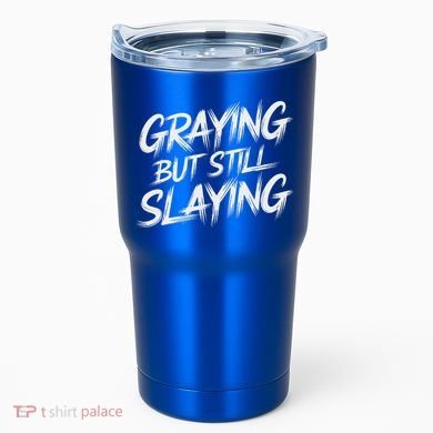 Humor For Dad Graying But Still Slaying Tumbler