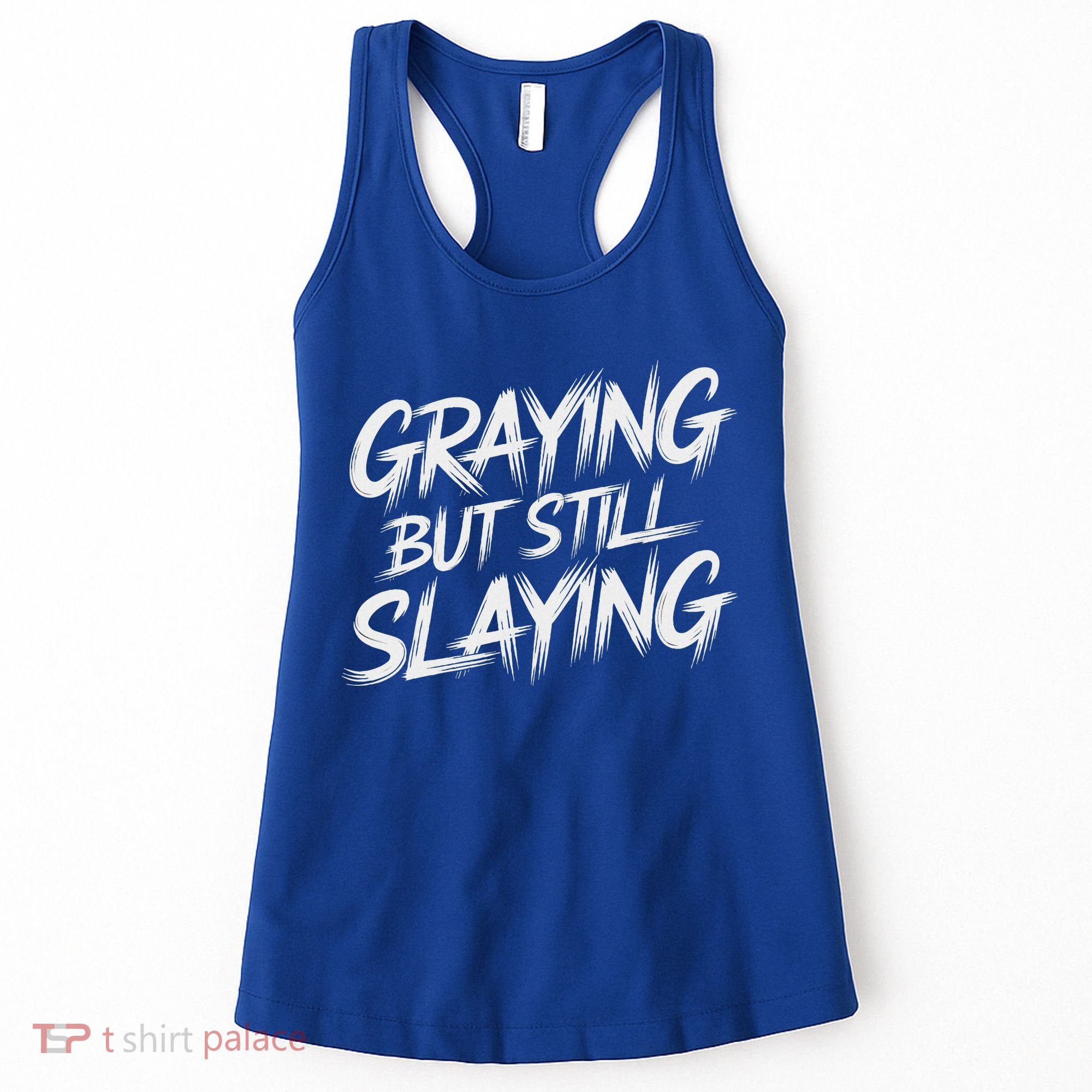 Humor For Dad Graying But Still Slaying Women's Tank Top