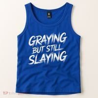 Humor For Dad Graying But Still Slaying Tank Top thumb 2