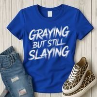 Humor For Dad Graying But Still Slaying Women's T-Shirt thumb 3