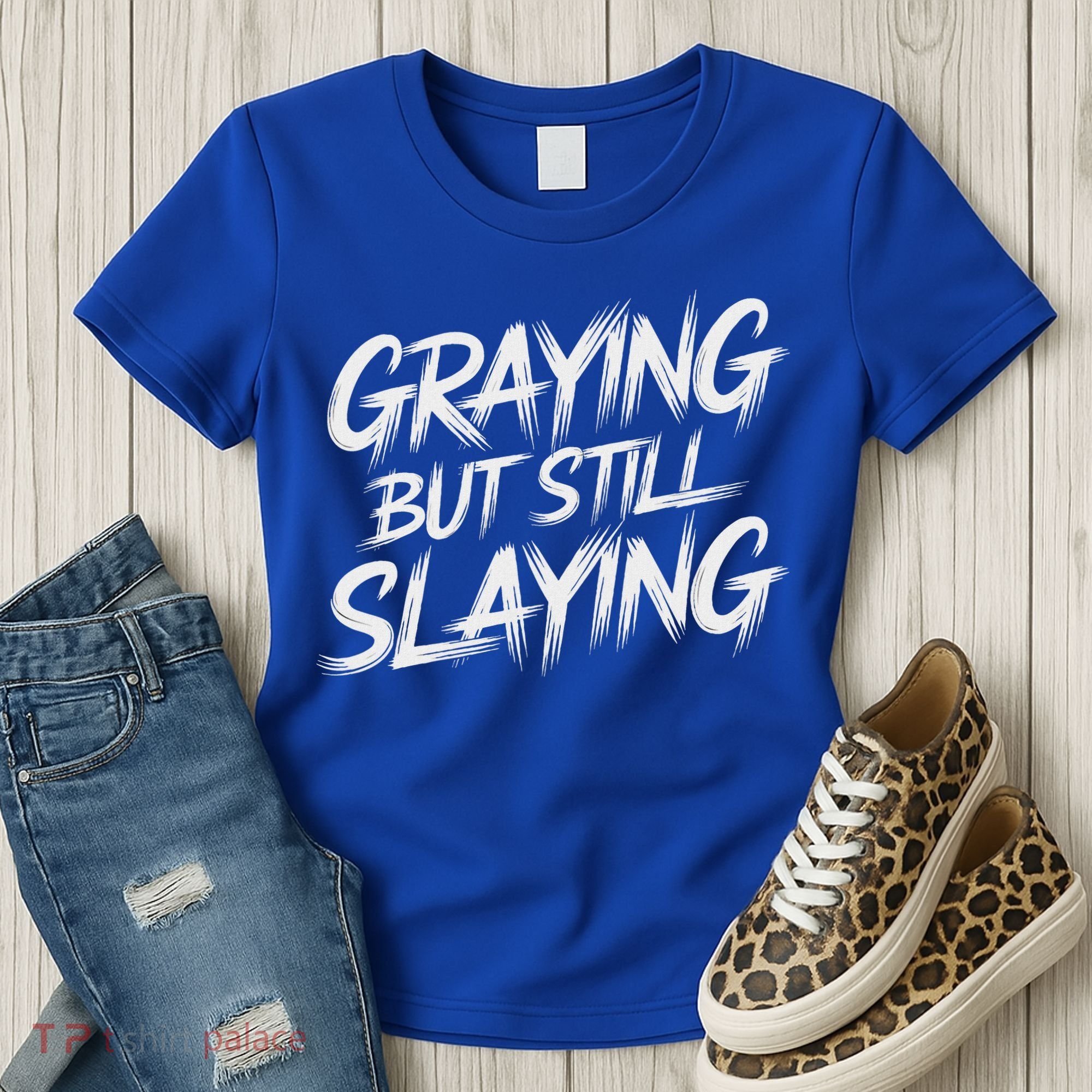 Humor For Dad Graying But Still Slaying Women's T-Shirt