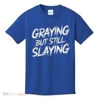Humor For Dad Graying But Still Slaying Kids T-Shirt thumb 0