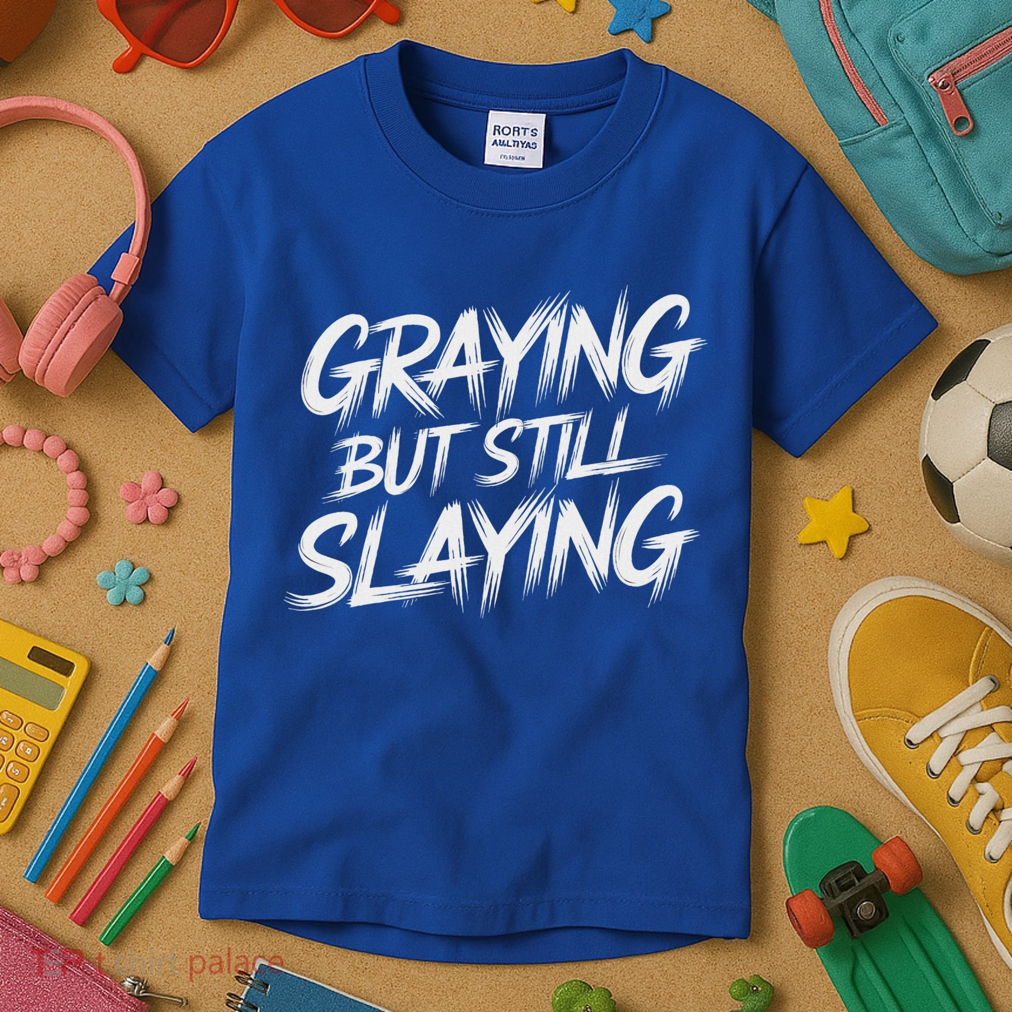Humor For Dad Graying But Still Slaying Kids T-Shirt