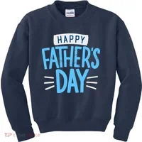 Happy Fathers Day Celebration Gift Kids Sweatshirt thumb 0
