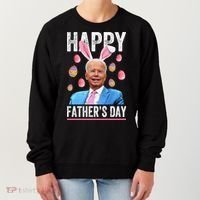 Happy Father's Day Funny Biden Confused For Easter Day Gift Women's Sweatshirt thumb 0