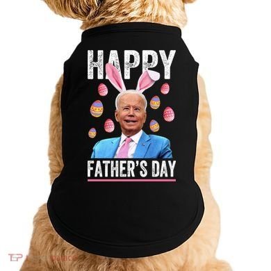 Happy Father's Day Funny Biden Confused For Easter Day Gift Doggie Tank
