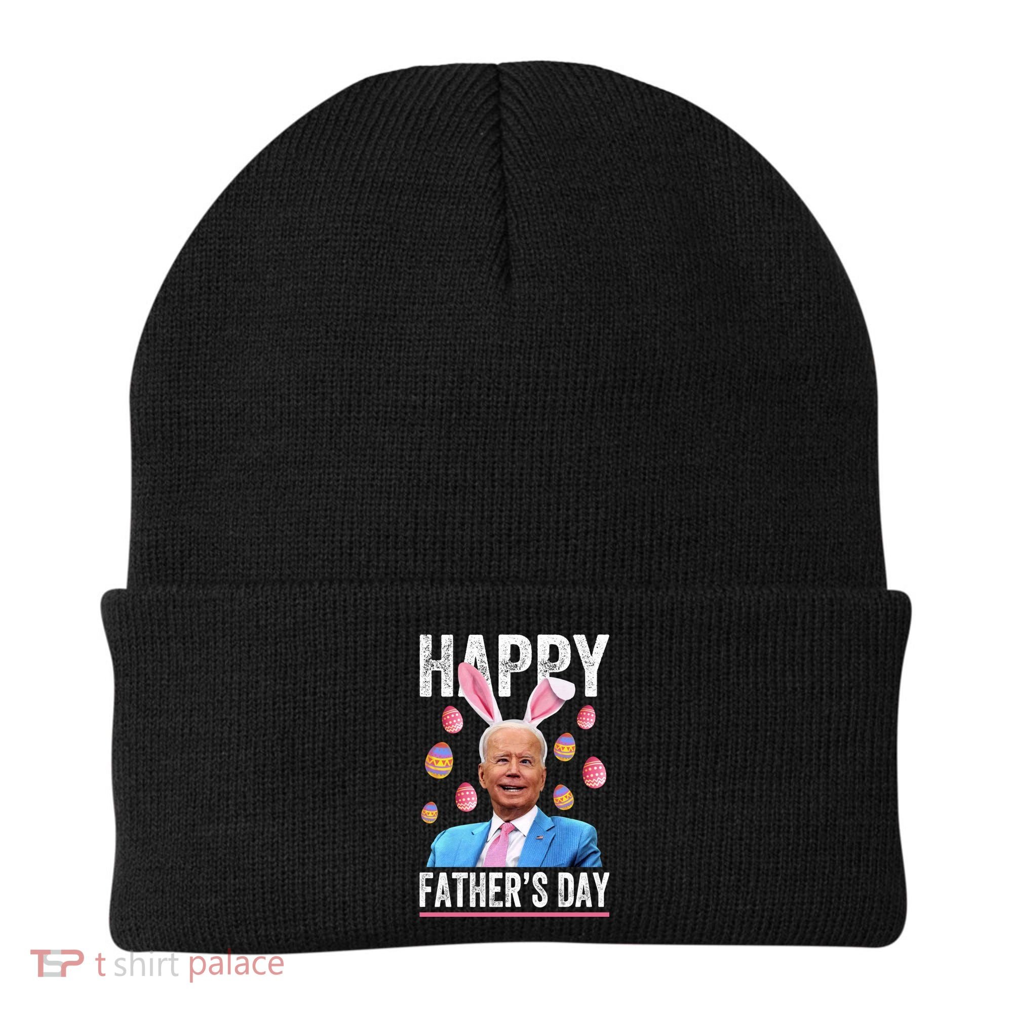 Happy Father's Day Funny Biden Confused For Easter Day Gift Beanie