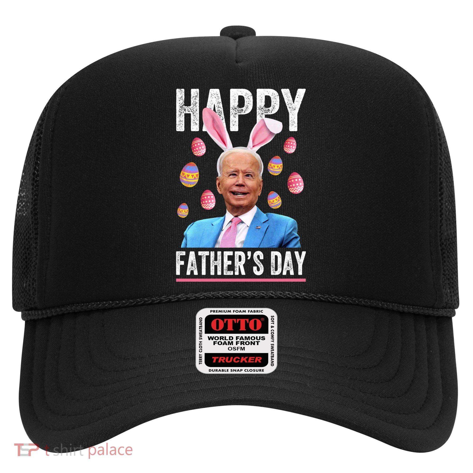Happy Father's Day Funny Biden Confused For Easter Day Gift Hat