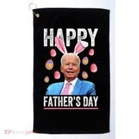 Happy Father's Day Funny Biden Confused For Easter Day Gift Golf Towel thumb 0
