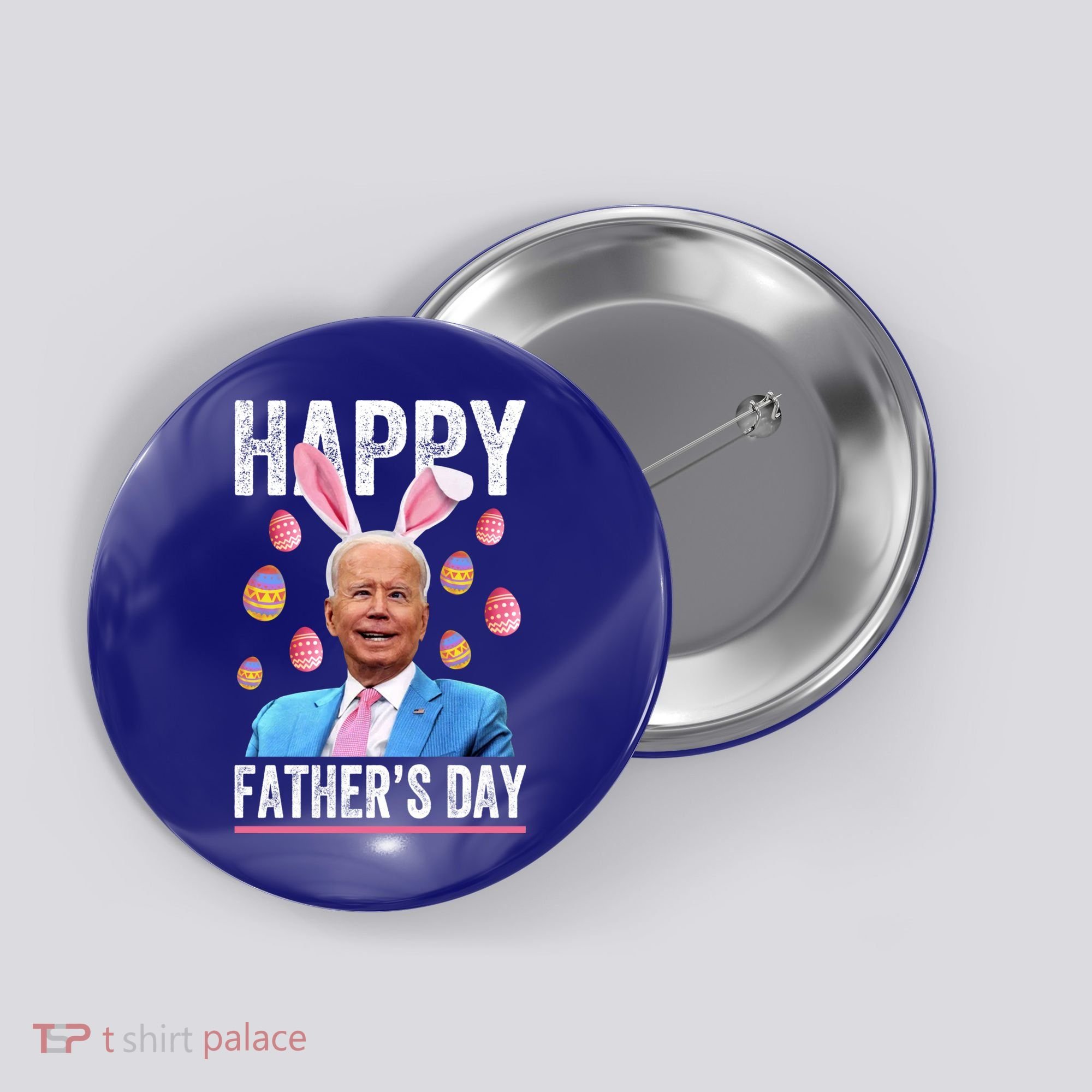 Happy Father's Day Funny Biden Confused For Easter Day Gift Button