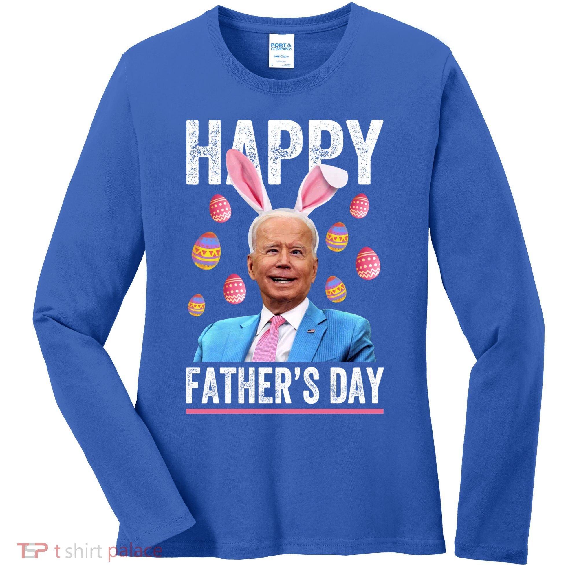 Happy Father's Day Funny Biden Confused For Easter Day Gift Women's Long Sleeve Shirt