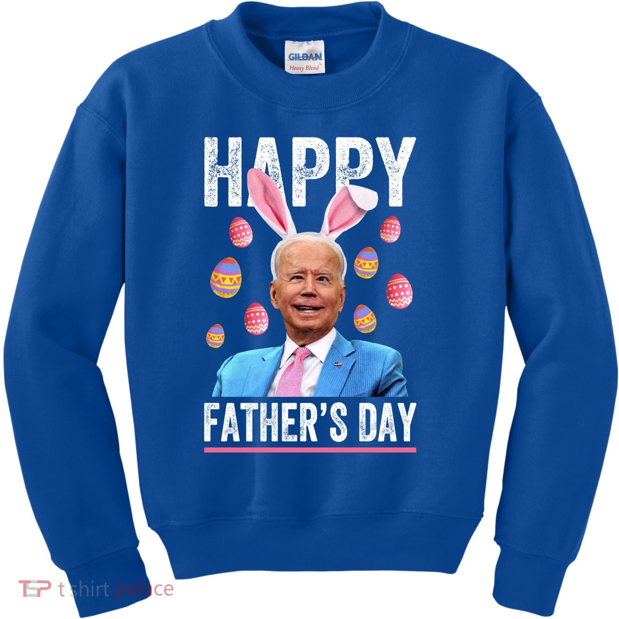 Happy Father's Day Funny Biden Confused For Easter Day Gift Kids Sweatshirt