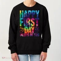 Happy First Day Let's Do This Back To School Rainbow Women's Sweatshirt thumb 0