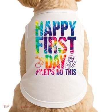Happy First Day Let's Do This Back To School Rainbow Doggie Tank