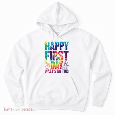 Happy First Day Let's Do This Back To School Rainbow Hoodie