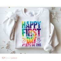 Happy First Day Let's Do This Back To School Rainbow Sweatshirt thumb 2