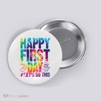 Happy First Day Let's Do This Back To School Rainbow Button thumb 0