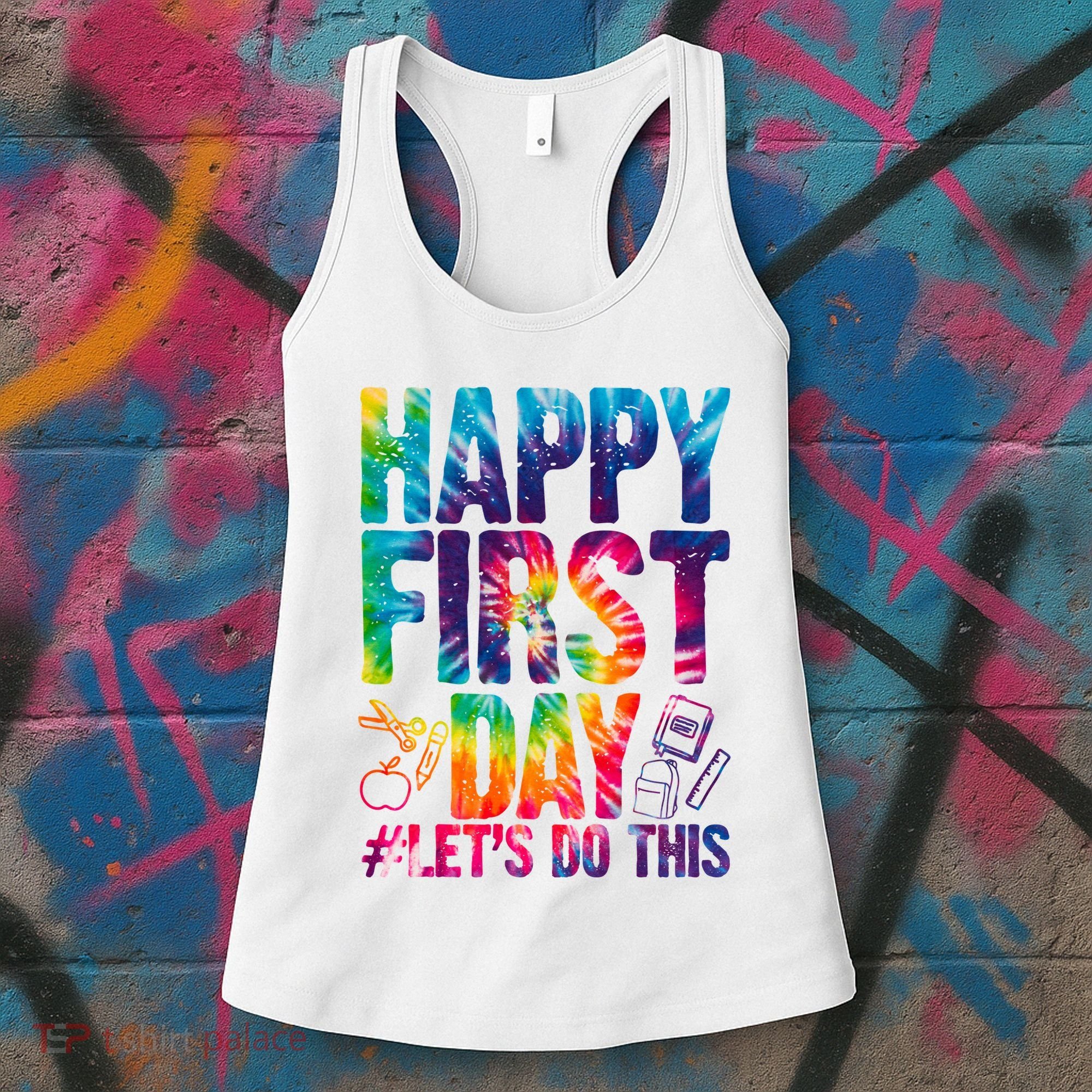 Happy First Day Let's Do This Back To School Rainbow Women's Tank Top