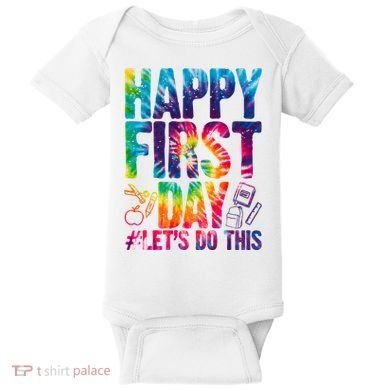 Happy First Day Let's Do This Back To School Rainbow Baby Bodysuit