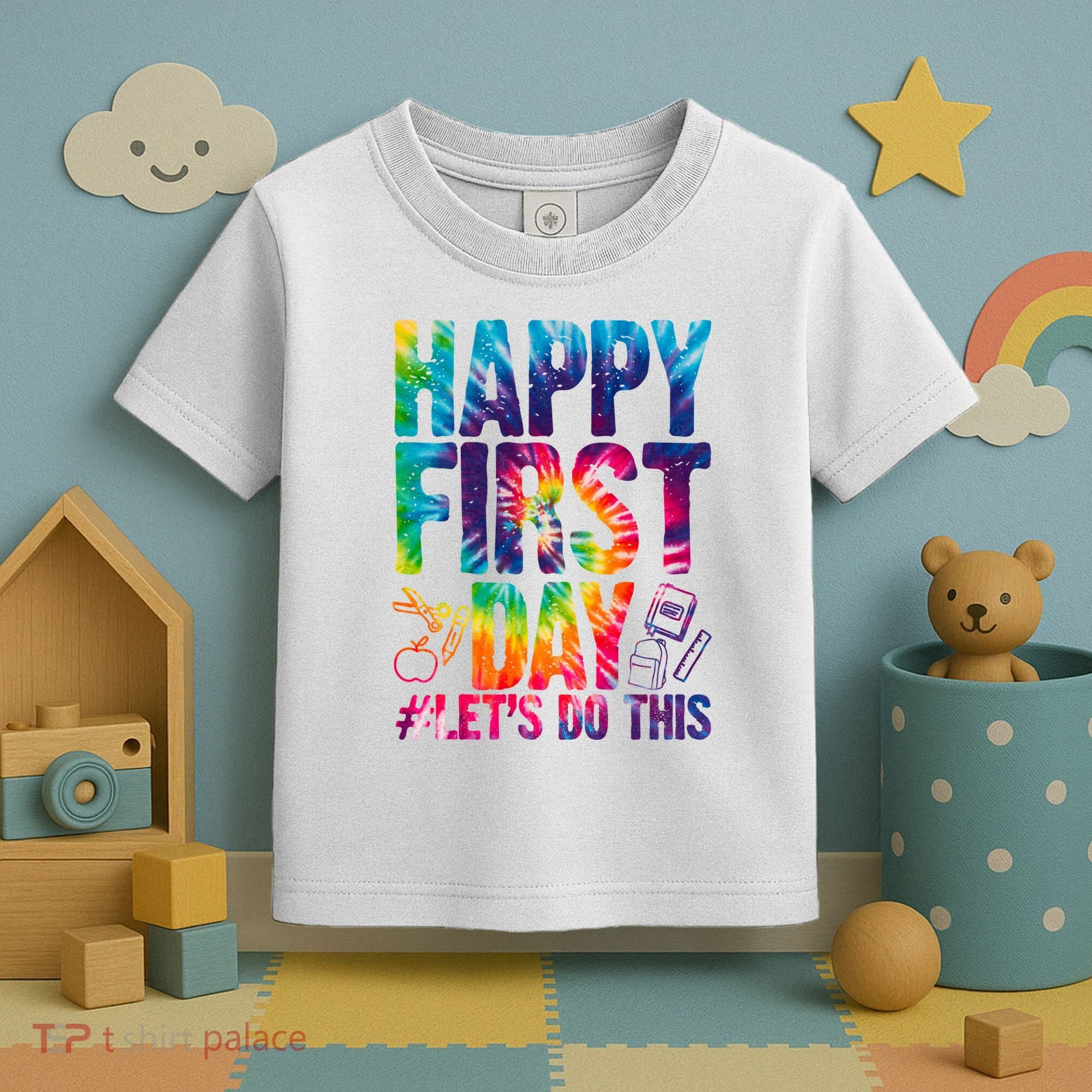 Happy First Day Let's Do This Back To School Rainbow Toddler T-Shirt