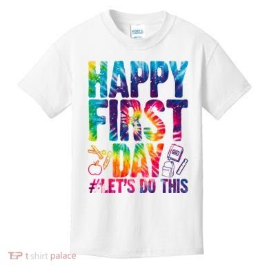 Happy First Day Let's Do This Back To School Rainbow Kids T-Shirt