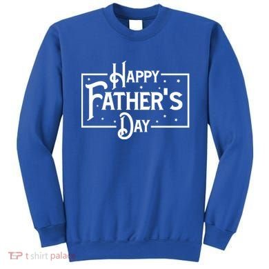 Happy Father's Day Star Gift For Dad Sweatshirt