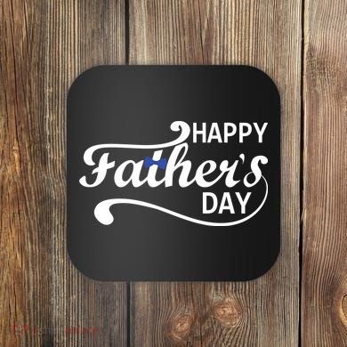 Happy Fathers Day Cute Dad Gift Coaster