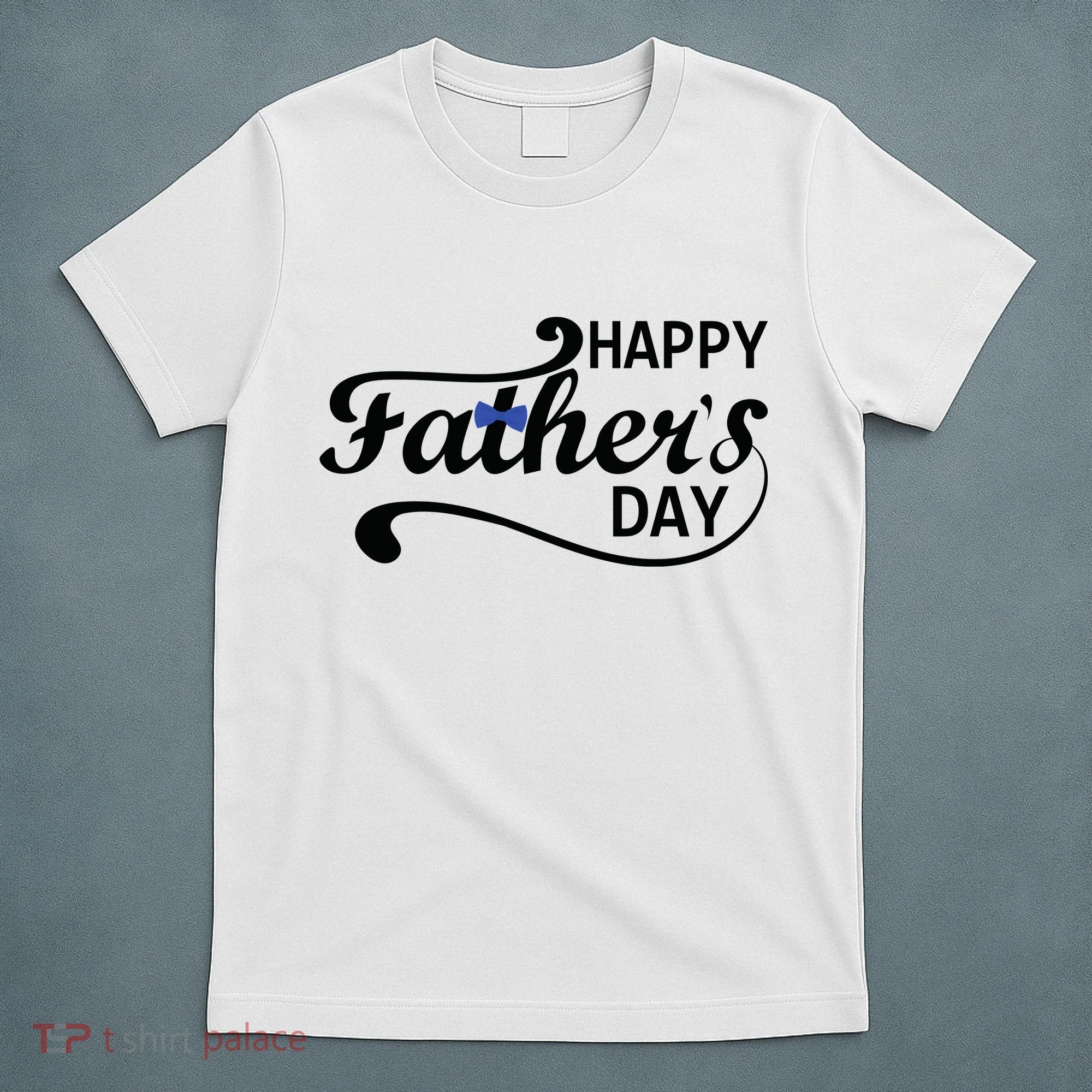 Happy Fathers Day Cute Dad Gift T-Shirt