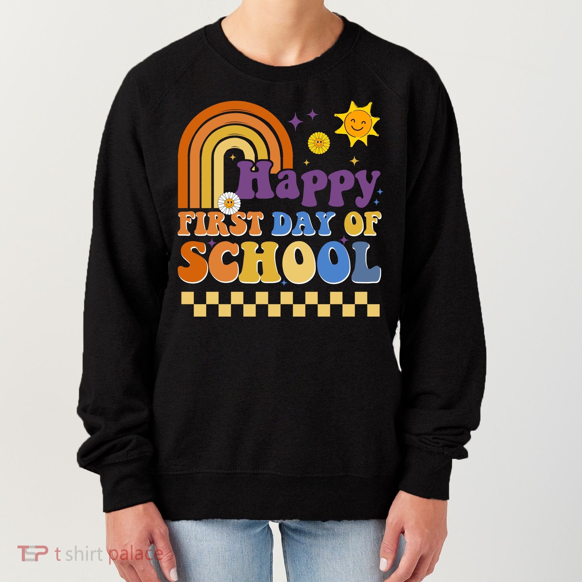Happy First Day Of School Women's Sweatshirt