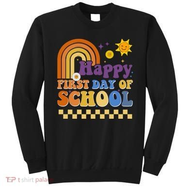 Happy First Day Of School Sweatshirt