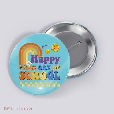 Happy First Day Of School Button