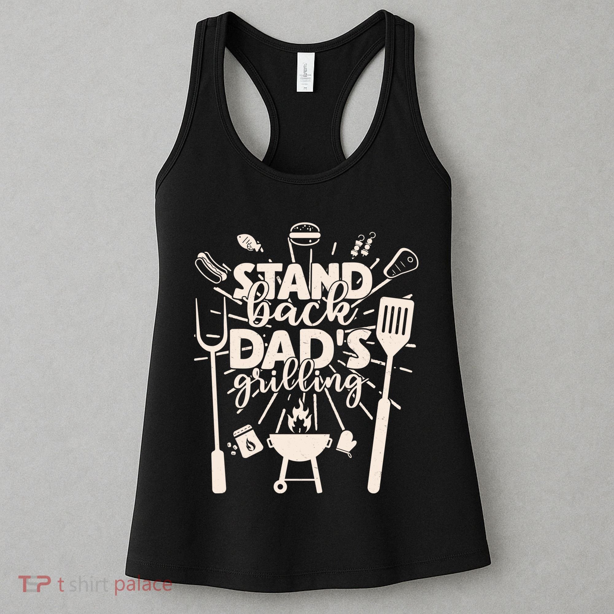 Happy Father's Day Stand Back Dad's Grilling Women's Tank Top
