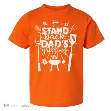 Happy Father's Day Stand Back Dad's Grilling Toddler T-Shirt