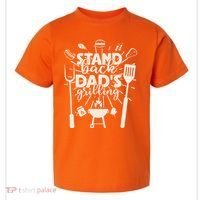 Happy Father's Day Stand Back Dad's Grilling Toddler T-Shirt thumb 0