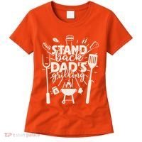 Happy Father's Day Stand Back Dad's Grilling Women's T-Shirt thumb 0