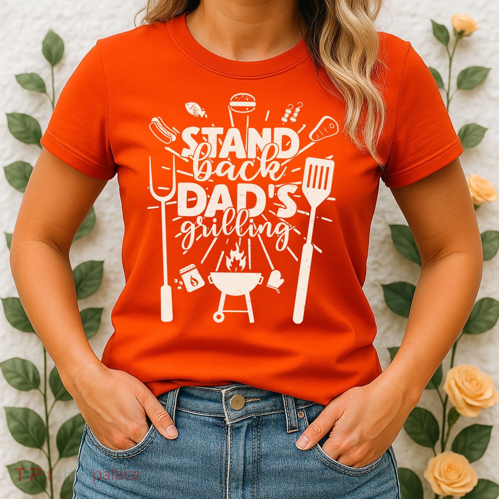Happy Father's Day Stand Back Dad's Grilling Women's T-Shirt